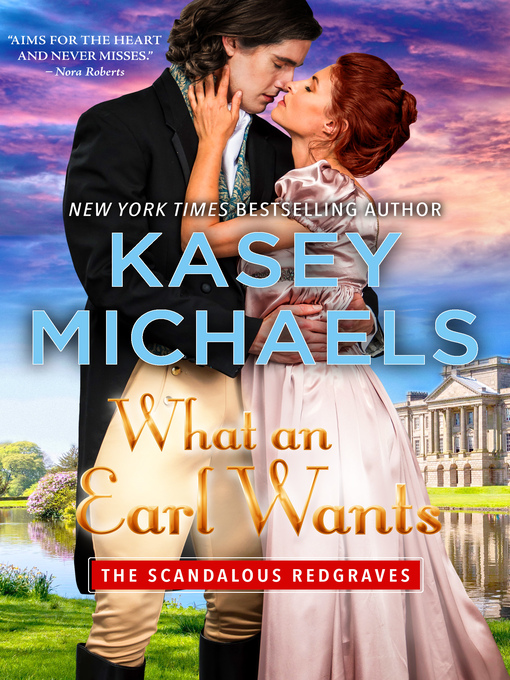 Title details for What an Earl Wants by Kasey Michaels - Available